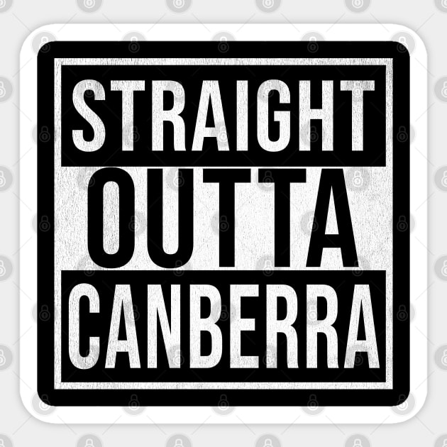 Straight Outta Canberra - Gift for Australian From Canberra in Australian Capital Territory Australia Sticker by Country Flags